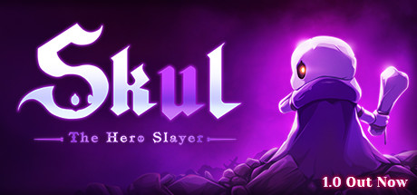 STEAM 英雄杀手 Skul: The Hero Slayer